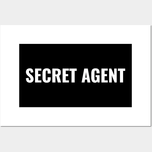 Secret Agent | Funny Secret Service Gift Wall Art by Freckle Face